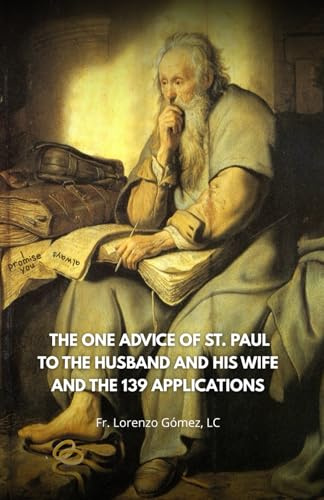 The one advice of St Paul to the husband and wife and the 139 applications