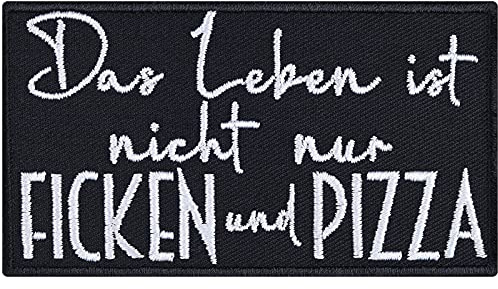 Motivering patch Das Leben ist inte bara Ficken & Pizza stryka på biker patch för att sy/stryka på strykbilder present gör-det-själv applikation för alla tyger | 90 x 50 mm