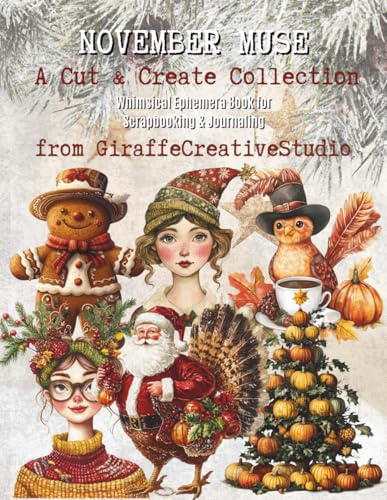 November Muse Collage Book: Whimsical Autumn Ephemera and Cozy Fall Cut-Outs for Crafting, Journaling, Scrapbooking, and Collage Art Projects