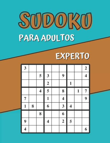 Sudokus Para Adultos Experto: Cuaderno Sudoku para personas mayores / 300 Rompecabezas / Soluciones Incluidas / Idea de regalo para abuelos, abuelas, padres, madres y personas mayores