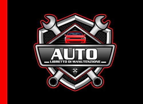 Libretto di Manutenzione Auto: Libretto di manutenzione veicolo - diario di bordo della vettura, tagliando e riparazione di veicoli e automobili