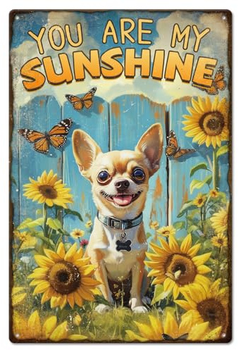 GLOBLELAND Cartel de Hojalata Metálico Chihuahua Girasol 8x12 pulgadas Vintage My SunShine Carteles de Hojalata de Pintura de Perro Póster de Pared Placa para Sala de Estar Habitación de Amantes de