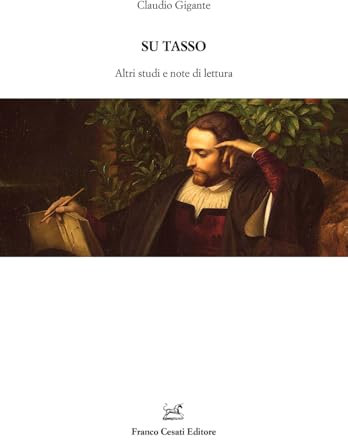 Su Tasso. Altri studi e note di lettura