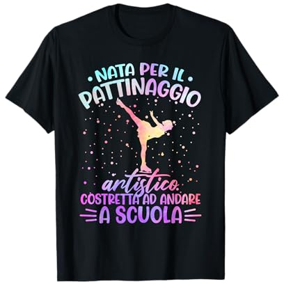 Nata Per Il Pattinaggio Artistico Maglietta