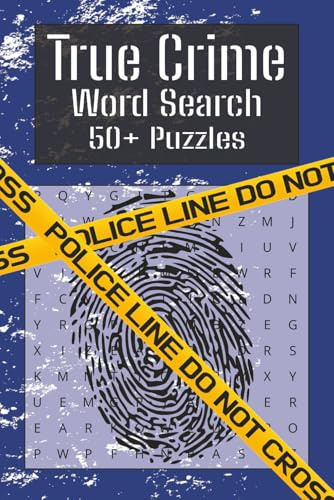 True Crime Word Search Puzzle Book: A Word Searches with Easy to Read Print about True Crime | 6x9 inches, 110 pages | 50+ Puzzles ... Perfect gift for a True Crime lovers!