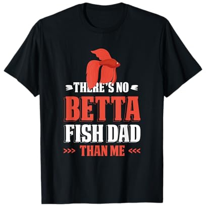 Betta Fish Dad Aquarist Aquarium Aquaristic Fish Keeper Gift T-Shirt