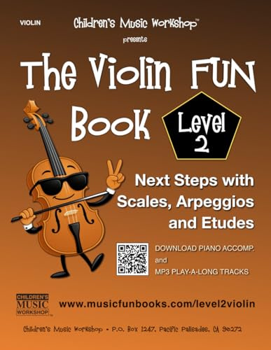 The Violin Fun Book Level 2: Next Steps with Scales, Arpeggios and Etudes