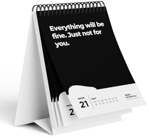 Calendario da tavolo demotivante 2026 | 52 settimane con 52 frasi immotivanti che sogni non la tua vita, ma tieni la tua bocca divertente idea regalo (Inglese, Calendario da tavolo)