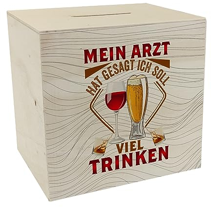 Alkohol Spardose aus Holz mit Spruch Mein Arzt hat gesagt ich soll viel Trinken damit Immer Geld für Bier da ist Alkohol Sparschwein Sparbüchse lustig