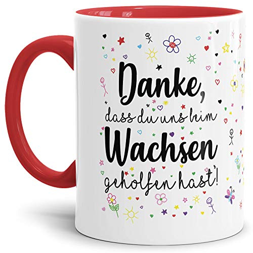 Tassendruck Erzieher-Tasse mit Spruch Danke, DASS du Uns beim Wachsen geholfen hast - Kindergarten/Abschied/Geschenk-Idee/Dankeschön/Kita/Innen & Henkel Rot