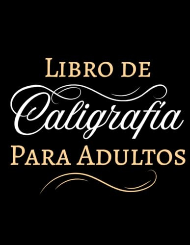 Libro de Caligrafía para Adultos: Cuaderno para Mejorar la Letra y Escritura Cursiva