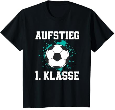 Aufstieg in die 1. Klasse Fußball Schulkind Schulanfang T-Shirt