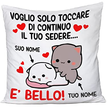 bubbleshirt Cuscino SanValentino Personalizzabile Voglio solo toccare di continuo il tuo sedere è bello personalizzabile con nome Love Innamorati 40x40 cmidea regalo