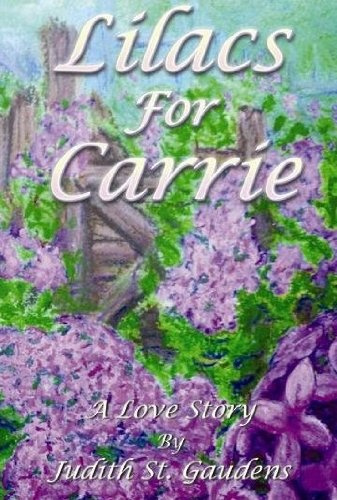 Lilacs for Carrie: A Love Story