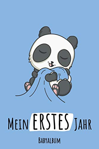 Mein Erstes Jahr Babyalbum: Panda Babybuch zum Eintragen für Jungen. Babytagebuch mit Erinnerungen zum Ausfüllen für das erste gemeinsame Jahr auf 120 ... werdende Eltern: Babyshower / Geburt / Taufe