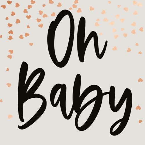 Oh Baby Gästebuch Babyparty blanko rosegold Buch Babyshower Erinnerung Baby Party Gastgeschenk | Geschenk für frisch gebackene Eltern zur Geburt: blanko 80 Seiten 21cm x 21cm (quadratisch)