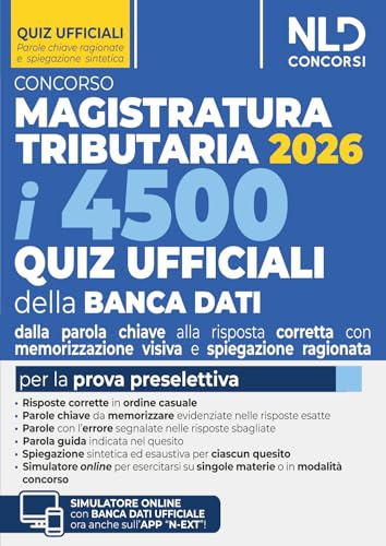 Concorso Magistratura Tributaria 2026. 4500 quiz ufficiali della banca dati per la prova preselettiva con tecniche di memorizzazione della risposta corretta