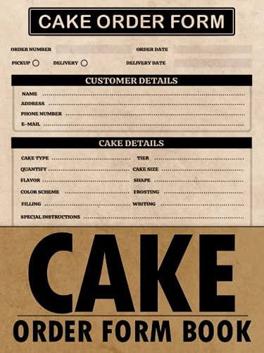 Cake Order Form: Order Log Book for Custom Cake Orders | cake order book | cake order log book | cake order planner | cake order organizer | Custom ... Home Bakery Business and Professional Bakery