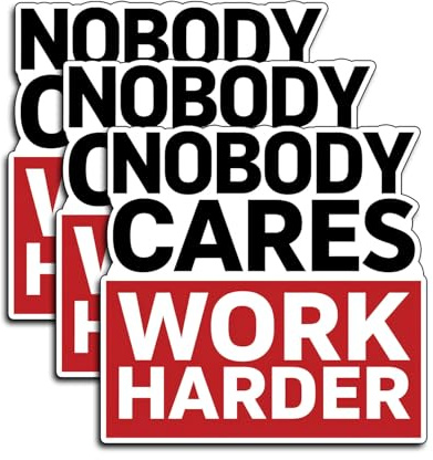 (3Pcs) Nobody Cares Work Harder Sticker – Motivational Quote Decal for Laptop, Gym Water Bottle, Fitness Enthusiast Gear, Gifts Office Desk Reminder, Bodybuilding Accessories, Workout Locker Decor 3