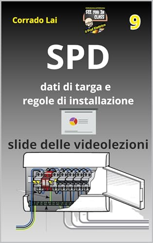 9 - impianti elettrici - SPD regole di installazione: slide delle videolezioni (Impianti elettrici civili - slide delle videolezioni)