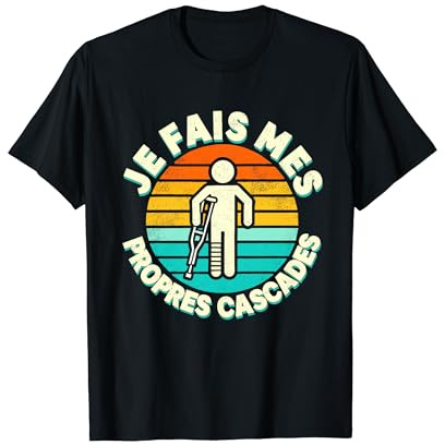 Je Fais Mes Propres Cascades Idée Cadeau Bon Rétablissement T-Shirt