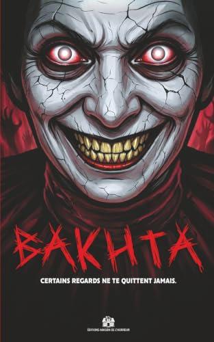 BAKHTA: Roman d'horreur psychologique