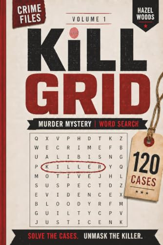 Kill Grid Volume 1 | Murder Mystery Word Search: 120 Connected Detective Crime Cases for Adults & Teens | Follow the Clues, Unmask the Killer | Whodunit Word Find Puzzle Book, Gift for Mystery Lovers