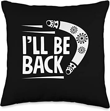 Boomerang Gift Idea Boomerang Thrower Sports I'll Be Back Player Boomerang Thrower Sports Throw Pillow, 16x16, Multicolor