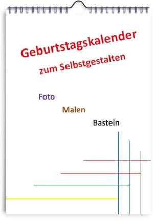Geburtstagskalender DIN A4 Hochformat: Immerwährend Foto, Malen, Basteln und Selbstgestalten DIY (Weiß)