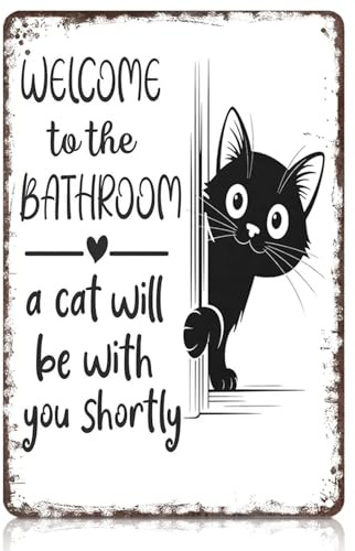 Vintage Black & White Cat Metal Signs - Welcome To The Bathroom A Cat Will Be With You Shortly, Funny Bathroom Signs, Retro Wall Decor for Home Restroom Washroom Toilet 8x12 Inch