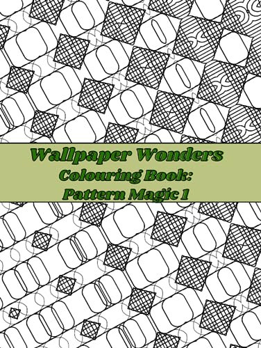 Wallpaper Wonders Colouring Book; Pattern Magic 1