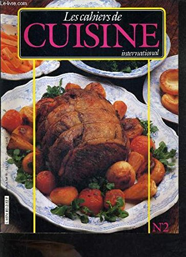LES CAHIERS DE CUISINE INTERNATIONAL N°2 - L'INDE - canapés à la langue écarlate - muffins au beurre à la canelle - comcombre raita - creme saveur - laitomate - brochettes de fruit de mer - agneau do piaza - tandoori chutney - raviolis chinois au canard.