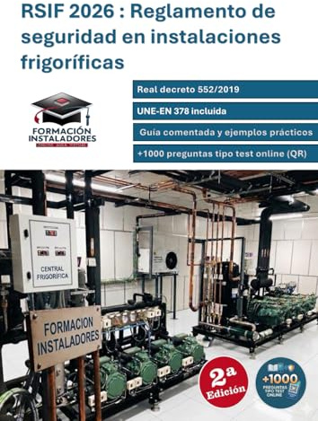 RSIF 2026 Reglamento de seguridad en instalaciones frigoríficas: RD 552/2019