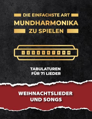 Die Einfachste Art Mundharmonika Zu Spielen: Weihnachtslieder und Songs: Tabs & Videos