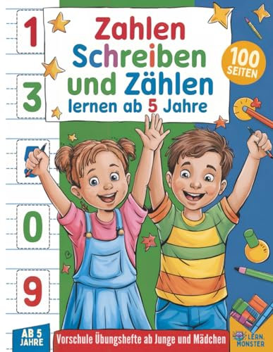 Zahlen Schreiben und Zählen Lernen ab 5 Jahre: Vorschule Übungshefte ab 5 Junge und Mädchen (Vorschulhefte)