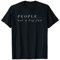 People Not A Big Fan TShirt Introvert Tee Shirt Funny Gift T-Shirt