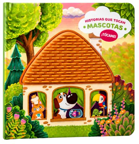 Historias que tocan | Libro sensorial interactivo para bebés de 6 meses a 3 años con texturas y rimas | Aprendizaje temprano | Mascotas