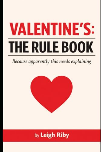VALENTINE’S: THE RULE BOOK