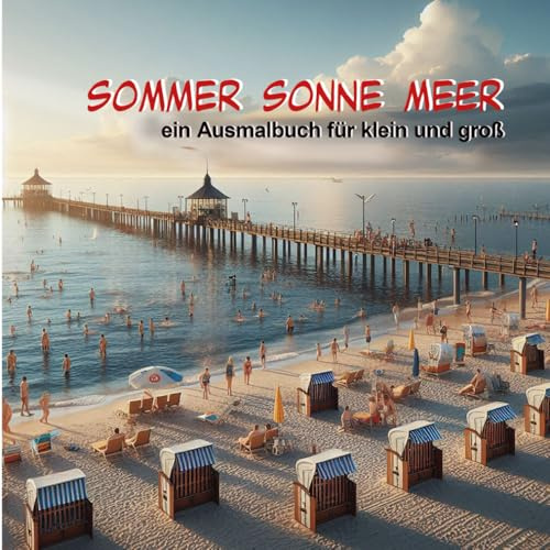 SOMMER SONNE MEER: Ein Ausmalbuch für klein und groß
