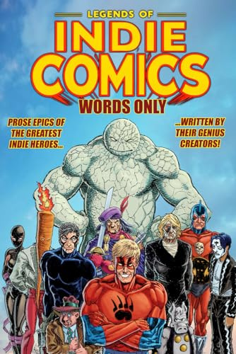 Legends of Indie Comics: Words Only
