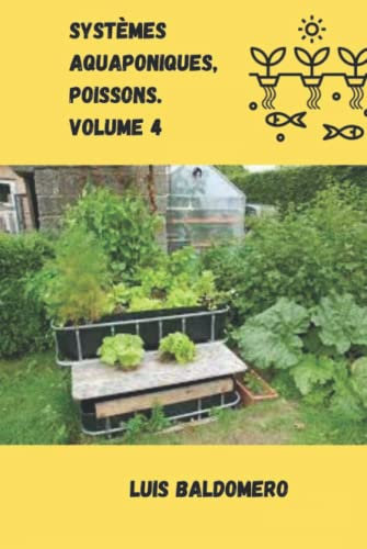 Systèmes aquaponiques, poissons. Volume 4