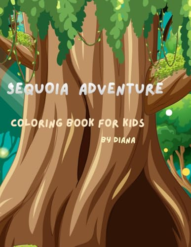 Sequoia Adventure: Coloring Book for Kids
