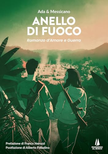 Anello di fuoco. Romanzo d'amore e guerra