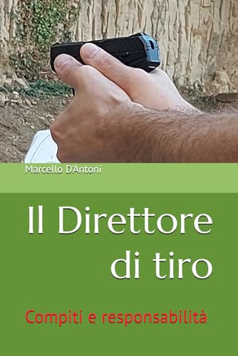 Il Direttore di tiro: Compiti e responsabilità