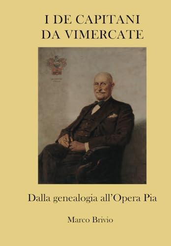 I De Capitani da Vimercate: dalla genealogia all'Opera Pia