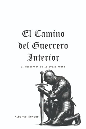 El Camino del Guerrero Interior: El Despertar de la Oveja Negra