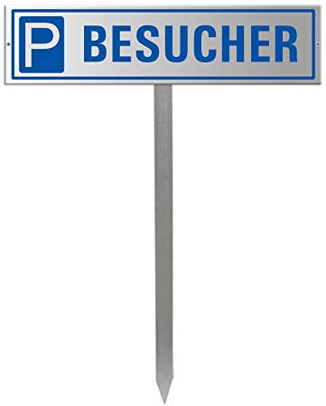 Parkplatzschild mit Einschlagpfosten bzw. Einschlagspieß und Schildhalterung plus Parkplatzschild BESUCHER Nr.35440