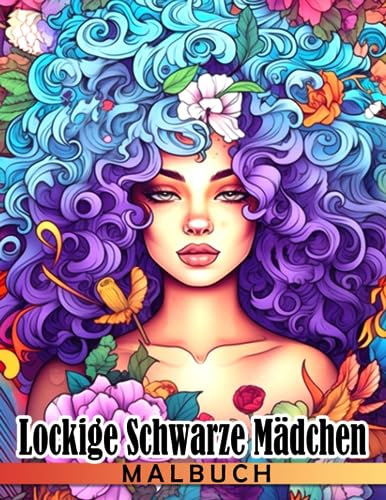 Lockige schwarze Mädchen Malbuch: Tolle Ausmalbilder für schwarze und braune Mädchen mit natürlich lockigem Haar zum Entspannen und Abschalten | Perfektes Geschenk für besondere Anlässe