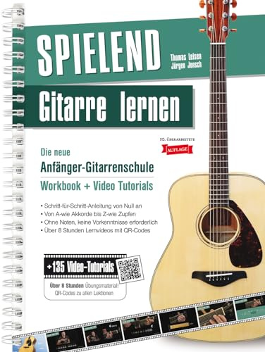 Spielend Gitarre Lernen: Komplettkurs für Anfänger inkl. Lernvideos (12. Auflage)