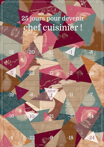 Calendrier de l’Avent Gourmet Adulte – 25 Jours pour Devenir Chef Cuisinier – Affiche A3 avec Chevalet | 25 Astuces et Conseils de Cuisine & Gastronomie (Sans Chocolat ni Objet)